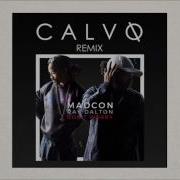 Madcon Dont Worry Calvo Remix
