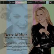 Come On A My House Bette Midler