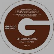 Sir Lsg All It Takes Feat Zano Kai Alcé Distinctive Vocal