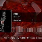 Pribe Shut Up Mixed