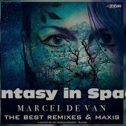 Marceldevan Fantasy In Space 3H Dance Records