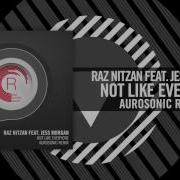Not Like Everyone Aurosonic Remix Feat Jess Morgan Raz Nitzan