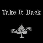 Take It Back Extended Mix Alex Phratz