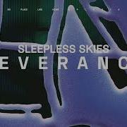 Sleepless Skies Reverance