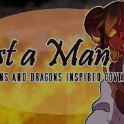 Just A Man A Dungeons And Dragons Inspired Cover From Epic The Musical