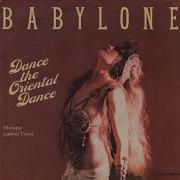 Babylone Dance The Oriental Dance Feat Gabriel Yared