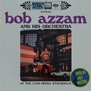 Bob Azzam There Will Never Be Another You