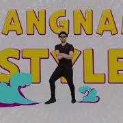 Gangnam Style 2025