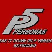 Break It Down Persona 5