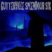 The Gutterville Splendour Blood Before Sympathy