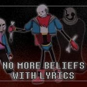 No More Beliefs