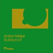 Bulletproof Anton Make