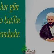 Sərdar Hacıhəsənli Insan Hər Gün Haqq Və Batilin Imtahanındadır Maide Az