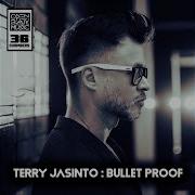 Terry Jasinto Bullet Proof