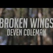 Deven Coleman Broken Wings На Русском