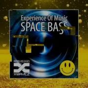 Space Bass Experience Of Music