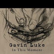 Gavin Luke In This Moment