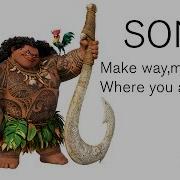 Moana Song Make Way Make Way Where You Are With Lyrics Fantasy Movie Life