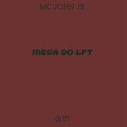 Mc John Jb Mega Do Lft