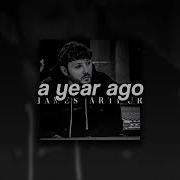 James Arthur A Year Ago Sped Up Sped Up Club