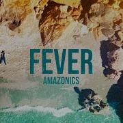 Fever Amazonics