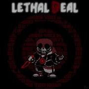 Lethal Deal Remix