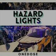 Onedose Hazard Lights