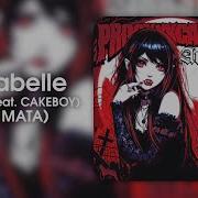 Proovy Annabelle Feat Cakeboy Без Мата