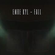 Emre Kyl Fall
