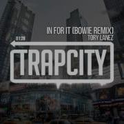 Tory Lanez Rl Grime In For It Bowie Remix