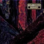 Always Be With You Tom Trago
