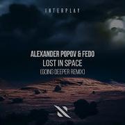 Lost In Space Going Deeper Extended Remix Alexander Popov Fedo Going Deeper