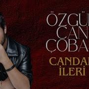Özgür Can Çoban Candab Ileri