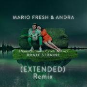 Mario Fresh Brate Straine Extended Remix