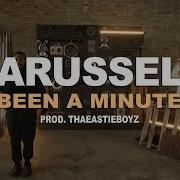 Larussell Been A Minute