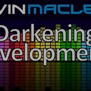 Kevin Macleod Darkening Developments Hour 2