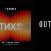 Natema Everybody Does