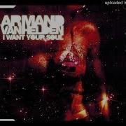 Armand Van Heldens I Want Your Soul Extended