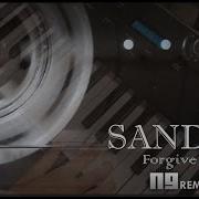 Sandra Forgive Me Ng Remix