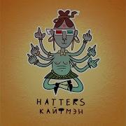 Кайфмэн The Hatters