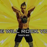 We Will Rock You Tabata Mix