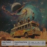 Alex Pizzuti Everything Done Extended Mix