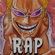 Doflamingo Rap Fall Rustage Ft Oricadia One Piece