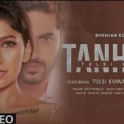 Tanhaai From Tanhaai Tulsi Kumar
