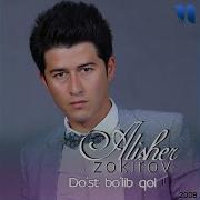Alisher Zokirov Dost Bolib Qol Lirick