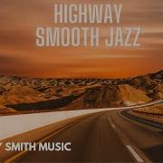 Highway Smooth Jazz