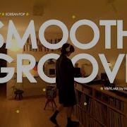 Smooth Groove