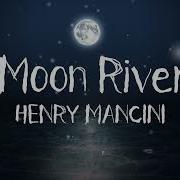 Henry Mancini Moon River