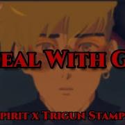 A Deal With God Trigun Stampede X Running Up That Hill