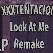 Xxxtentacion Look At Me Fl Studio Remake Flp Pack